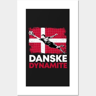 Danske Dynamite Denmark Goalkeeper Posters and Art